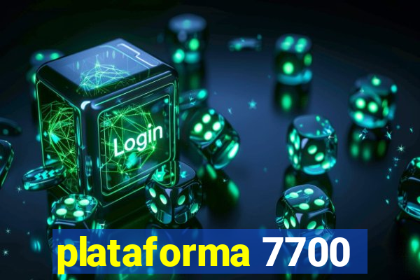 plataforma 7700